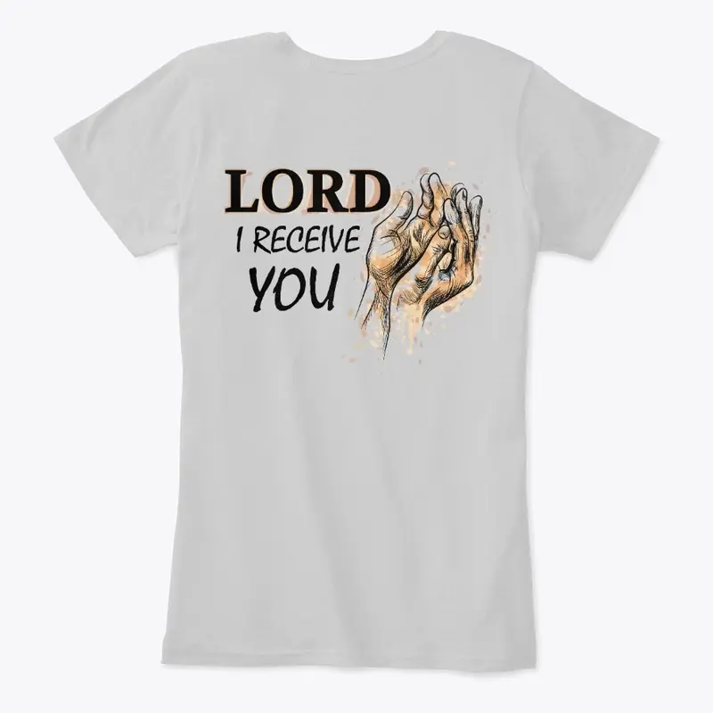 Lord I Receive You(LG Print White BKGRD)