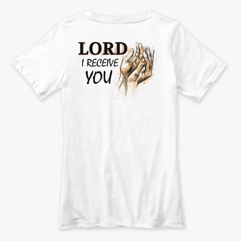 Lord I Receive You(LG Print White BKGRD)