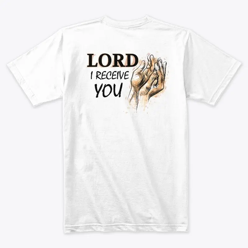 Lord I Receive You(LG Print White BKGRD)